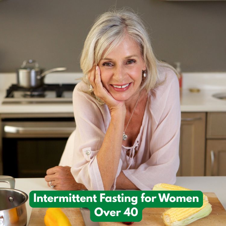 Intermittent fasting for women over 40