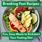 Breaking fast recipes